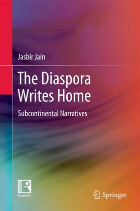 Jain | The Diaspora Writes Home | Buch | 978-981-10-4845-6 | sack.de