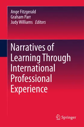 Fitzgerald / Parr / Williams |  Narratives of Learning Through International Professional Experience | eBook | Sack Fachmedien