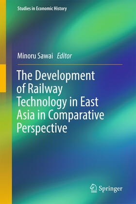 Sawai | The Development of Railway Technology in East Asia in Comparative Perspective | E-Book | sack.de