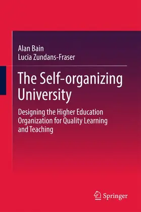 Zundans-Fraser / Bain |  The Self-organizing University | Buch |  Sack Fachmedien