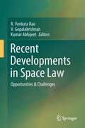 Rao / Abhijeet / Gopalakrishnan |  Recent Developments in Space Law | Buch |  Sack Fachmedien