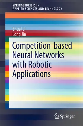 Li / Jin | Competition-Based Neural Networks with Robotic Applications | E-Book | www.sack.de