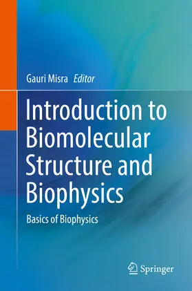 Misra |  Introduction to Biomolecular Structure and Biophysics | eBook | Sack Fachmedien
