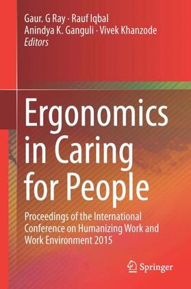 Ray / Khanzode / Iqbal | Ergonomics in Caring for People | Buch | 978-981-10-4979-8 | sack.de