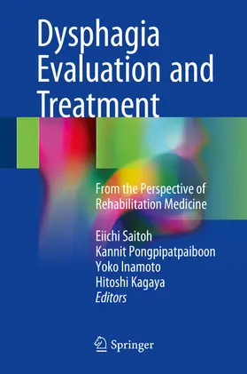 Saitoh / Pongpipatpaiboon / Inamoto |  Dysphagia Evaluation and Treatment | eBook | Sack Fachmedien