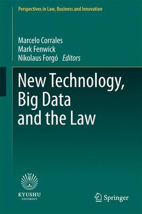 Corrales / Forgó / Fenwick | New Technology, Big Data and the Law | Buch | 978-981-10-5037-4 | sack.de