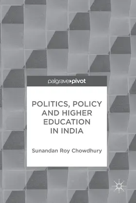 Roy Chowdhury | Politics, Policy and Higher Education in India | E-Book | sack.de