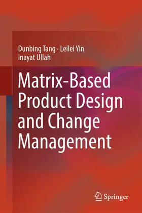 Tang / Yin / Ullah |  Matrix-based Product Design and Change Management | eBook | Sack Fachmedien