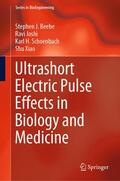 Beebe / Xiao / Joshi |  Ultrashort Electric Pulse Effects in Biology and Medicine | Buch |  Sack Fachmedien