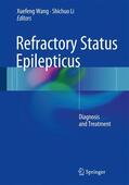 Li / Wang |  Refractory Status Epilepticus | Buch |  Sack Fachmedien