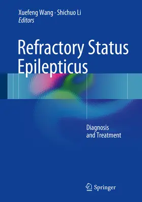 Wang / Li |  Refractory Status Epilepticus | eBook | Sack Fachmedien