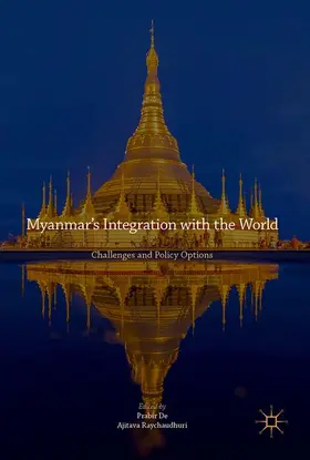 Raychaudhuri / De |  Myanmar's Integration with the World | Buch |  Sack Fachmedien
