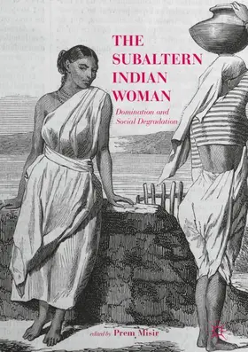 Misir | The Subaltern Indian Woman | Buch | 978-981-10-5165-4 | www.sack.de