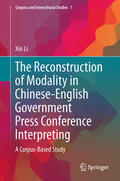 Li |  The Reconstruction of Modality in Chinese-English Government Press Conference Interpreting | eBook | Sack Fachmedien