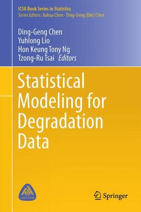 Chen / Tsai / Lio |  Statistical Modeling for Degradation Data | Buch |  Sack Fachmedien