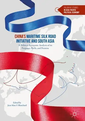 Blanchard |  China's Maritime Silk Road Initiative and South Asia | Buch |  Sack Fachmedien