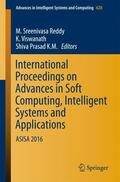 Reddy / K.M. / Viswanath |  International Proceedings on Advances in Soft Computing, Intelligent Systems and Applications | Buch |  Sack Fachmedien