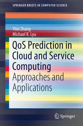 Zhang / Lyu |  Qos Prediction in Cloud and Service Computing | Buch |  Sack Fachmedien