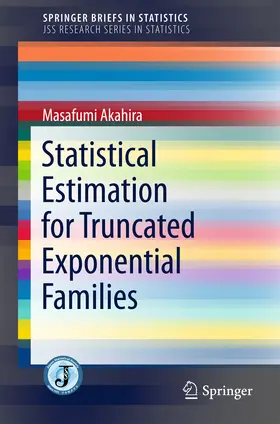 Akahira |  Statistical Estimation for Truncated Exponential Families | eBook | Sack Fachmedien