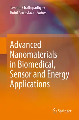 Chattopadhyay / Srivastava |  Advanced Nanomaterials in Biomedical, Sensor and Energy Applications | eBook | Sack Fachmedien