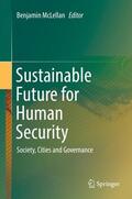 McLellan |  Sustainable Future for Human Security | Buch |  Sack Fachmedien