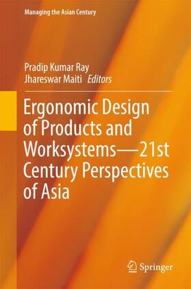 Maiti / Ray |  Ergonomic Design of Products and Worksystems - 21st Century Perspectives of Asia | Buch |  Sack Fachmedien