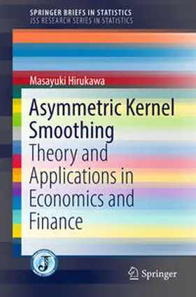 Hirukawa |  Asymmetric Kernel Smoothing | Buch |  Sack Fachmedien