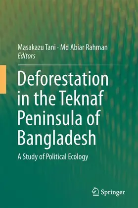 Tani / Rahman |  Deforestation in the Teknaf Peninsula of Bangladesh | Buch |  Sack Fachmedien