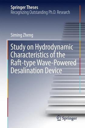 Zheng | Study on Hydrodynamic Characteristics of the Raft-type Wave-Powered Desalination Device | Buch | 978-981-10-5516-4 | sack.de