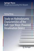 Zheng |  Study on Hydrodynamic Characteristics of the Raft-type Wave-Powered Desalination Device | Buch |  Sack Fachmedien