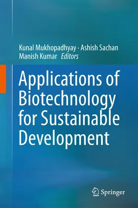 Mukhopadhyay / Sachan / Kumar | Applications of Biotechnology for Sustainable Development | E-Book | www.sack.de