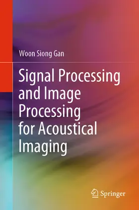 Gan | Signal Processing and Image Processing for Acoustical Imaging | E-Book | sack.de
