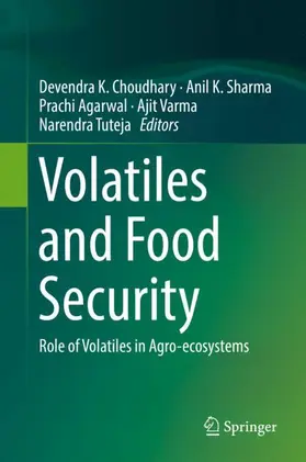 Choudhary / Sharma / Tuteja |  Volatiles and Food Security | Buch |  Sack Fachmedien