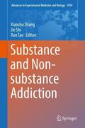 Zhang / Tao / Shi |  Substance and Non-substance Addiction | Buch |  Sack Fachmedien