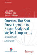 Niemi / Fricke / Maddox |  Structural Hot-Spot Stress Approach to Fatigue Analysis of Welded Components | eBook | Sack Fachmedien