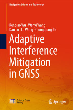 Wu / Wang / Lu | Adaptive Interference Mitigation in GNSS | E-Book | sack.de