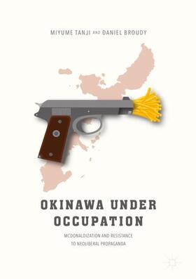 Broudy / Tanji | Okinawa Under Occupation | Buch | 978-981-10-5597-3 | sack.de