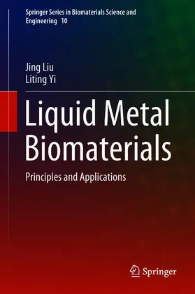 Yi / Liu |  Liquid Metal Biomaterials | Buch |  Sack Fachmedien