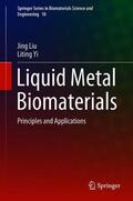 Yi / Liu |  Liquid Metal Biomaterials | Buch |  Sack Fachmedien
