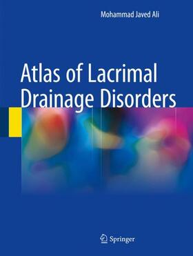 Ali | Atlas of Lacrimal Drainage Disorders | Buch | 978-981-10-5615-4 | sack.de