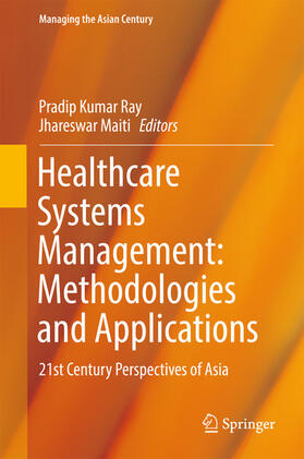 Ray / Maiti |  Healthcare Systems Management: Methodologies and Applications | eBook | Sack Fachmedien