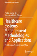 Ray / Maiti |  Healthcare Systems Management: Methodologies and Applications | eBook | Sack Fachmedien