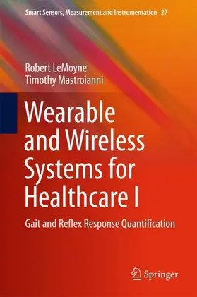 LeMoyne / Mastroianni |  Wearable and Wireless Systems for Healthcare I | Buch |  Sack Fachmedien