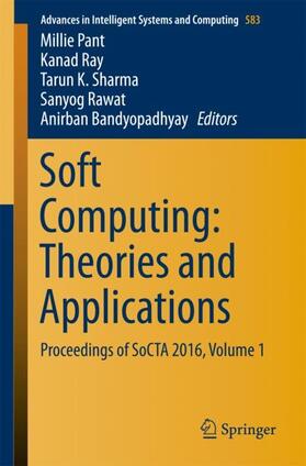 Pant / Ray / Bandyopadhyay |  Soft Computing: Theories and Applications | Buch |  Sack Fachmedien