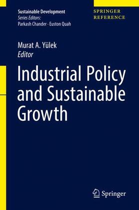 Yülek | Industrial Policy and Sustainable Growth | Buch | 978-981-10-5740-3 | sack.de