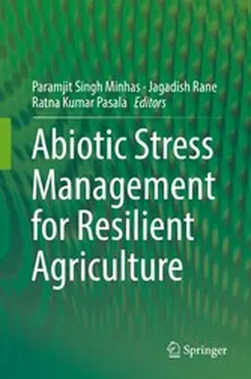 Minhas / Rane / Pasala | Abiotic Stress Management for Resilient Agriculture | E-Book | www.sack.de