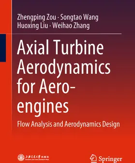 Zou / Wang / Liu | Axial Turbine Aerodynamics for Aero-engines | E-Book | www.sack.de