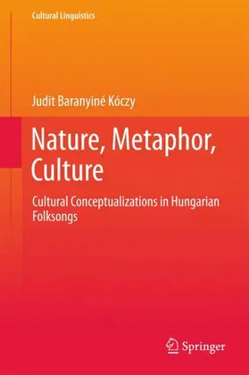 Baranyiné Kóczy |  Nature, Metaphor, Culture | Buch |  Sack Fachmedien