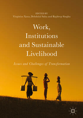 Xaxa / Saha / Singha |  Work, Institutions and Sustainable Livelihood | eBook | Sack Fachmedien