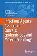 Cai / Lan / Yuan |  Infectious Agents Associated Cancers: Epidemiology and Molecular Biology | Buch |  Sack Fachmedien